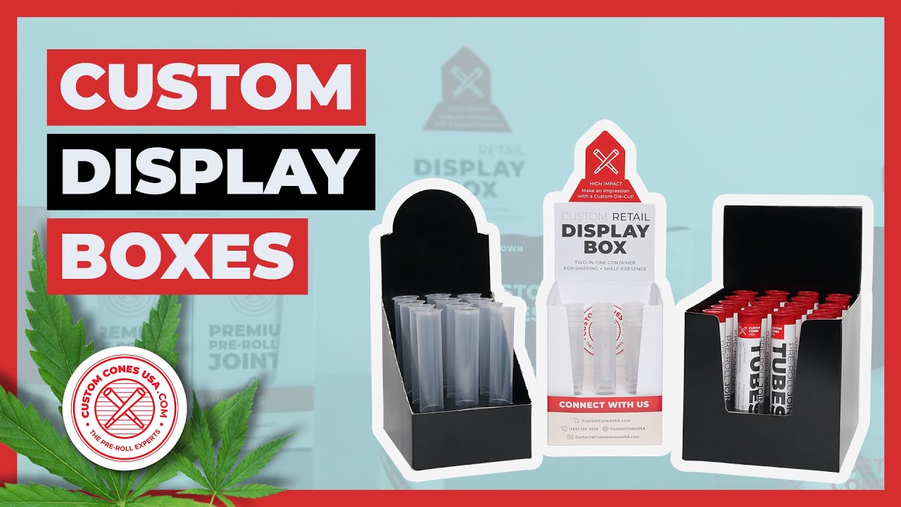 Pre-Roll Packaging | Custom Display Boxes | CustomConesUSA