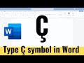 How to type Ç symbol in MS Word