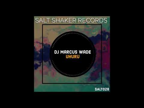 DJ Marcus Wade  - Uhuru