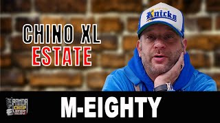M-Eighty: The Real Beef With Chino XL's Estate &amp; Stacey Castro (Part 10)