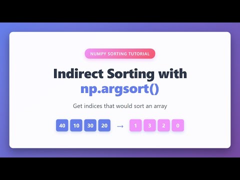 Numpy Argsort Tutorial Master Indirect Sorting In Python Get Sorted Array Indices