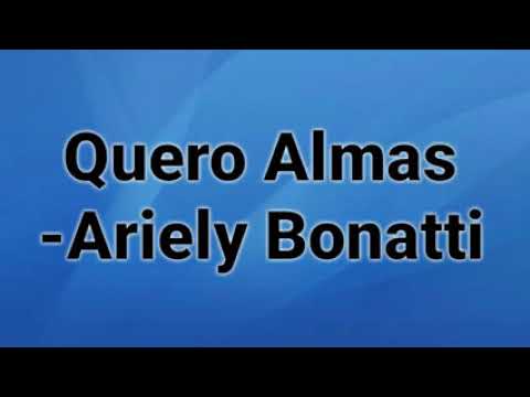 Quero Almas - Ariely Bonatti
