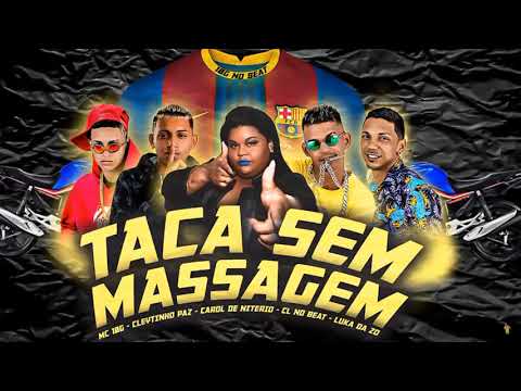 🟡CAROL DE NITEROI, MC 10G, CL NO BEAT, CLEYTINHO PAZ , LUKA DA ZO  -  SEM MASSAGEM - REMIX