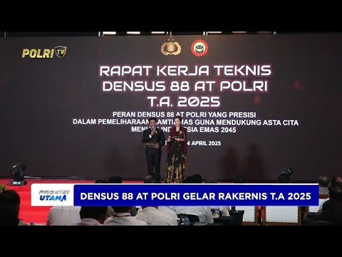 DENSUS 88 AT POLRI GELAR RAKERNIS 2025