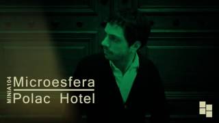 Polac Hotel - Microesfera (Miniatura Records)