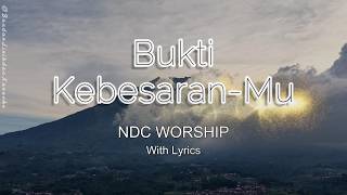 Download lagu Bukti Kebesaran-Mu - NDC Worship | Lirik & Lyrics mp3 Download lagu Bukti Kebesaran-Mu - NDC Worship | Lirik & Lyrics mp3