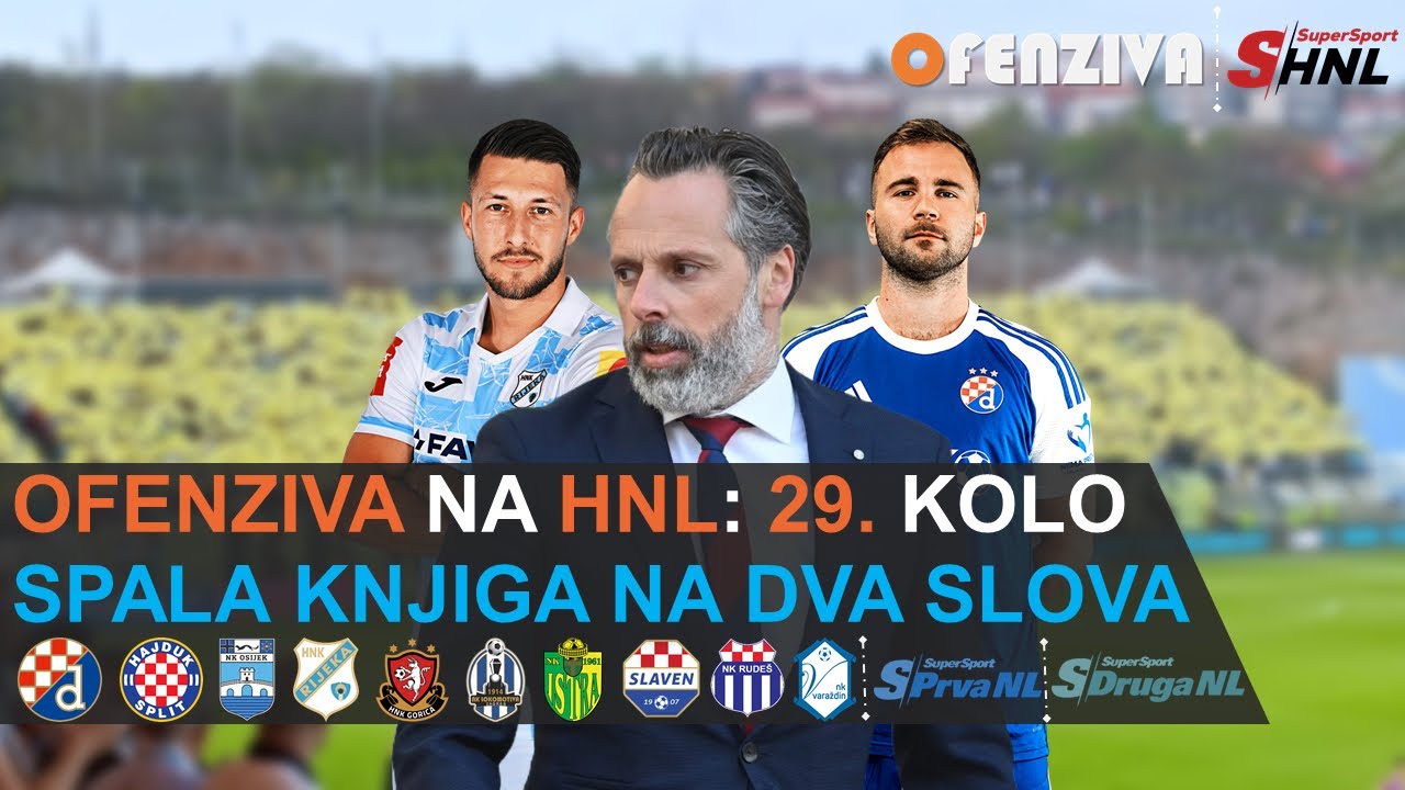 OFENZIVA NA HNL - 29. KOLO - SPALA KNJIGA NA DVA SLOVA
