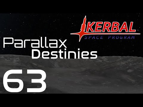 Kerbal Space Program | Parallax Destinies | Episode 63