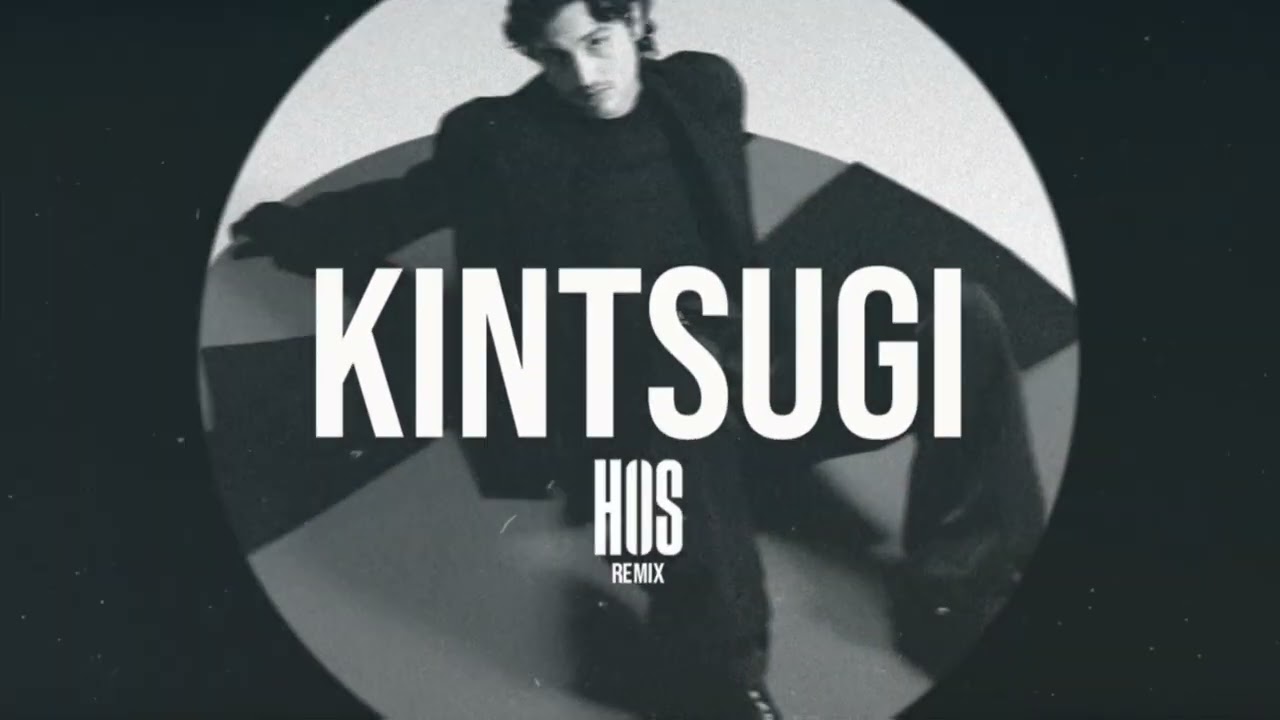 HUMBE - KINTSUGI (HOS Remix)