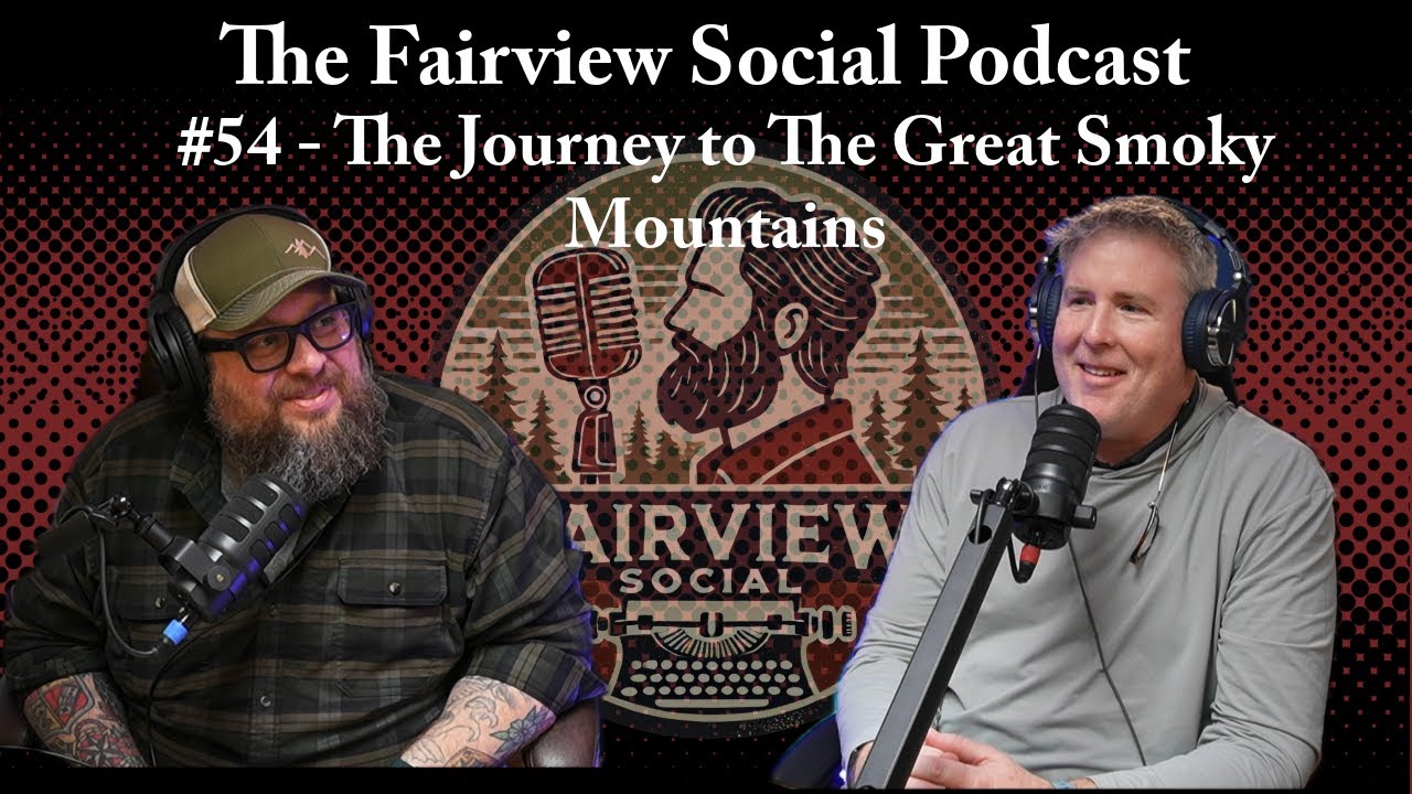#54 - The Journey to The Great Smoky Mountains