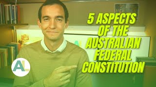 V. Five Aspects of Australian Federalism