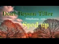 Don't-Bryson Tiller sped up