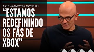 Xbox em Todos os Dispositivos: Satya Nadella Redefine os Fãs de Xbox!