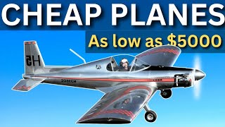 Cheapest Planes Any Pilot Can Buy, as low as $5000