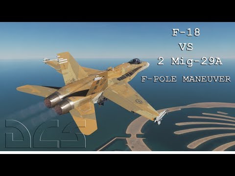 DCS F-18 1v2 Iranian Migs: F-Pole Maneuver
