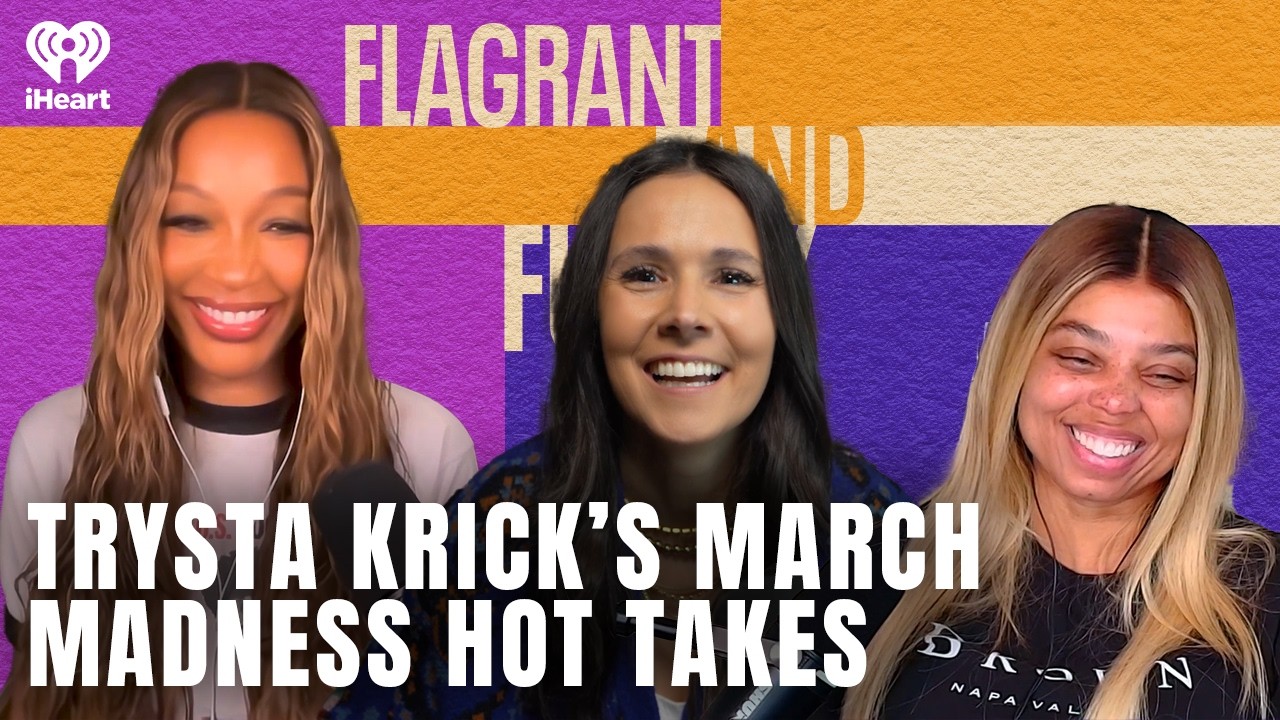 Trysta Krick’s Hot Tournament Takes | Flagrant and Funny