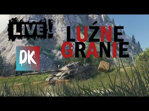 World Of Tanks  - LUŹNE GRANIE | Zarabiam na DWULUFOWCE!