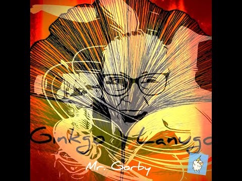 Ginkgo Lanugo - Mr. Gorby (ambient mix)