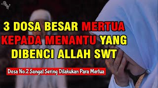 Download lagu 3 BIG SINS A MOTHER-IN-LAW COMMITS TO A DAUGHTER-IN-LAW THAT ALLAH SWT HATES mp3