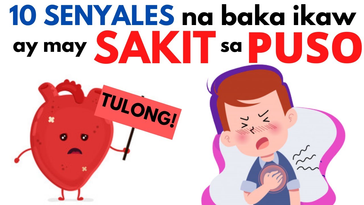 🫀 10 Senyales na may SAKIT sa PUSO | MGA Sintomas ng problema sa PUSO / Heart