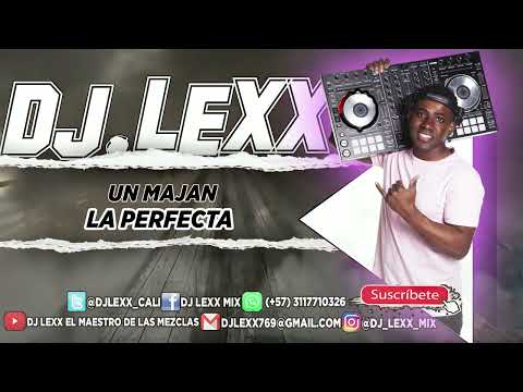 Un Majan ❌ La Perfecta ❌ DJ Lexx