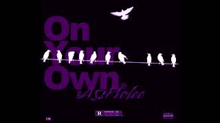 Mike Fresh - On Your Own Chopped & Screwed (Chop it #A5sHolee)