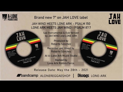 JAH WIND meets LONE ARK - PSALM 150 / PSALM 87:7 (A-Lone Productions 7")