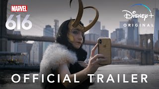 Marvel's 616 | Official Trailer | Disney+