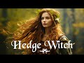 Hedge Witch Meditation Ambient Music & Nature Sounds 🌳 - Magical Relaxing Witchcraft Music Playlist