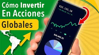 Video: Cómo INVERTIR En ACCIONES Globales Desde LATINOAMÉRICA