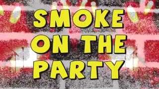 Smoke on the Party ( Fight for your Right) - Sex Museum ft Def Con Dos