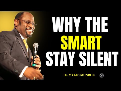 The Smartest People Move in Silence — Here’s Why? II Dr Myles Munroe II Motivational Speech