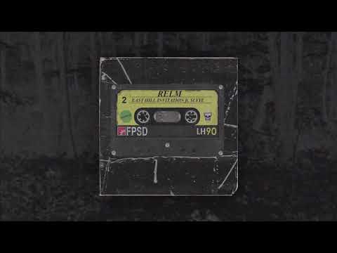 RELM - EAST HILL INVITATION Feat. $LYYE [prod. $LYYE]