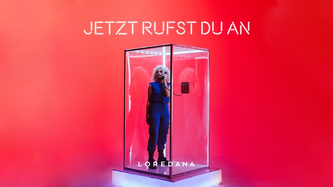 Loredana – Jetzt rufst du an