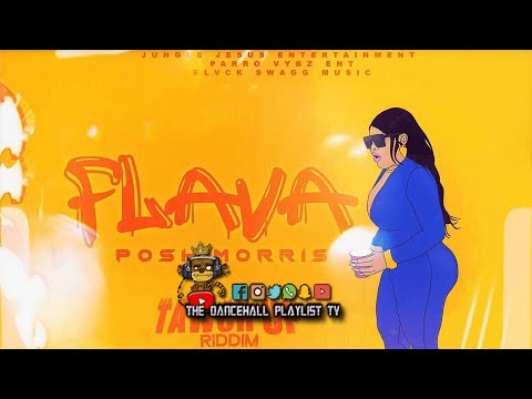 Posh Morris - Flava (Clean) Dancehall 2021