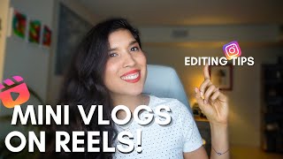 Mini Vlog Aesthetic Reels- EDITING TIPS