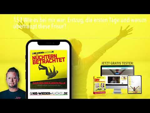 153 Wie es bei mir war: Entzug, die ersten Tage und warum überhaupt diese Frisur?