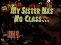 My Sister Has No Class She S A Hoochie Short Episode Ricki Lake