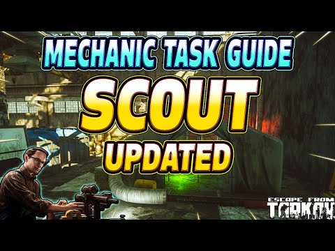 Scout - UPDATED Mechanic Task Guide - Escape From Tarkov