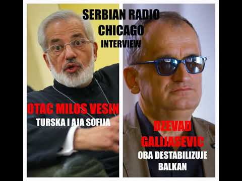 EXCLUSIVE! NEW! Serbian Radio Chicago – OTAC MILOS VESIN I DZEVAD GALIJASEVIC 07.03.20
