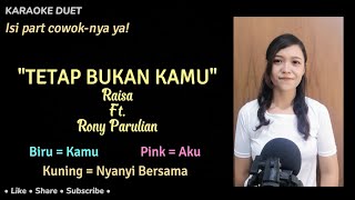 Download lagu Tetap Bukan Kamu (Karaoke Duet) | Female Part Only - Tanpa Vokal Cowok | Raisa, Rony Parulian mp3