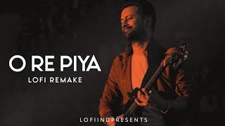 ATIF ASLAM | O RE PIYA LOFI | DOORIE | LOFI IND ❤️