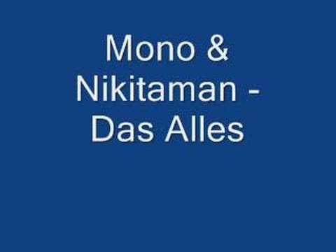 Mono & Nikitaman - Das Alles