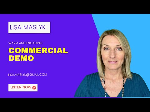 Commercial Voice Over Demo | Lisa Maslyk