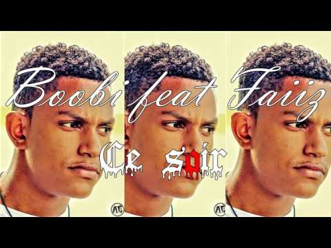 BOOLBI feat FAIIZ - Ce soir ( audio officiel ) / bj4zone