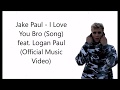 I Love You Big Bro Jake Paul Lyrics