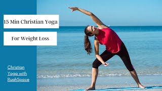 15 Minute Christian Yoga Weight Loss Class