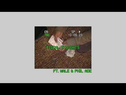 Smoke DZA ft. Wale & Phil Ade - "Fiscal Thoughts" (Official Audio)