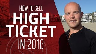 How To Sell High Ticket Items in 2018 by Becoming Omnipresent and Relevant