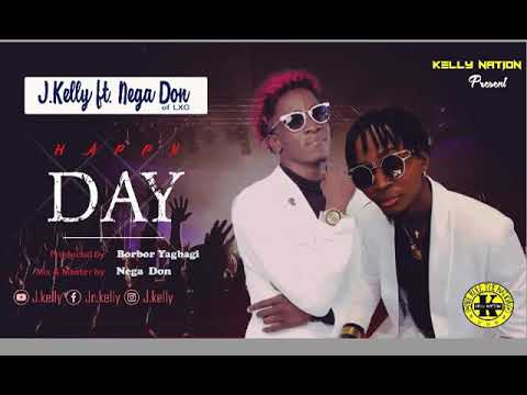 HAPPY DAY j.kelly ft Nega Don